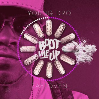 Young Dro - Boot Me Up 